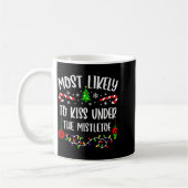 Most Likely To Kiss Under Mistletoe Funny Family C コーヒーマグカップ (左)