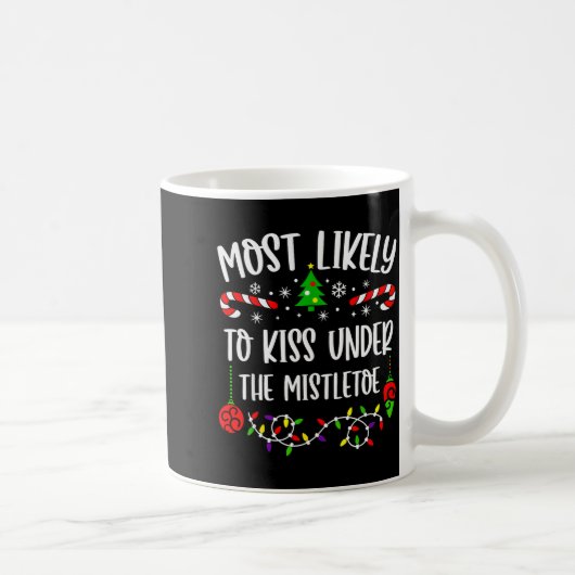 Most Likely To Kiss Under Mistletoe Funny Family C コーヒーマグカップ (右)