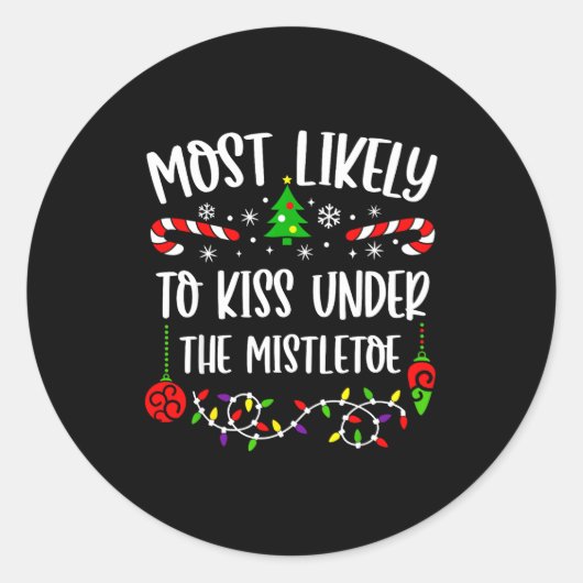 Most Likely To Kiss Under Mistletoe Funny Family C ラウンドシール (正面)