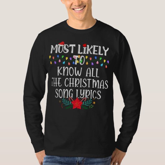 Most Likely To Know All The Christmas Song Lyrics  Tシャツ (正面)