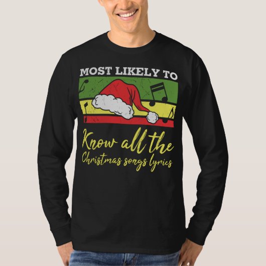 Most likely to know all the christmas song tシャツ (正面)