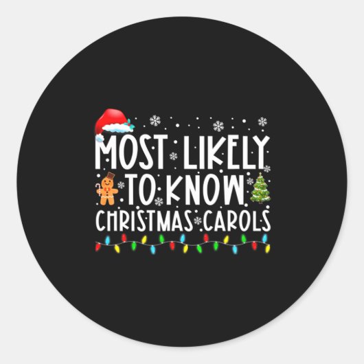 Most Likely To Know Christmas Carols Funny Christm ラウンドシール (正面)