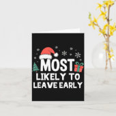 Most Likely To Leave Early Christmas Funny Xmas  カード (黄色い花)