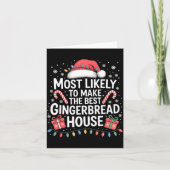 Most Likely To Make The Gingerbread House Christma カード (正面)