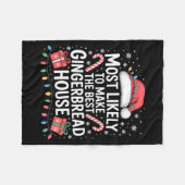 Most Likely To Make The Gingerbread House Christma フリースブランケット (正面(横))