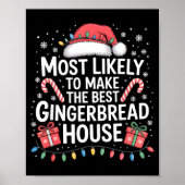 Most Likely To Make The Gingerbread House Christma ポスター (正面)