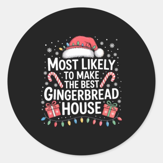Most Likely To Make The Gingerbread House Christma ラウンドシール (正面)