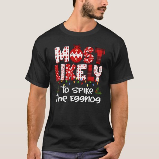 Most Likely To   Matching Family Christmas PJs 17 Tシャツ (正面)