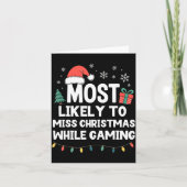 Most Likely To Miss Christmas While Gaming Gamer F カード (正面)