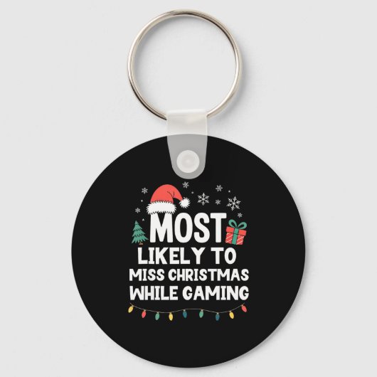 Most Likely To Miss Christmas While Gaming Gamer F キーホルダー (正面)
