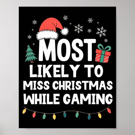 Most Likely To Miss Christmas While Gaming Gamer F ポスター (正面)