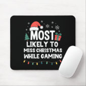 Most Likely To Miss Christmas While Gaming Gamer F マウスパッド (マウス)