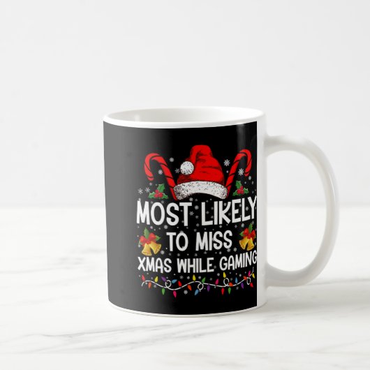 Most Likely To Miss Xmas While Gaming Christmas T コーヒーマグカップ (右)