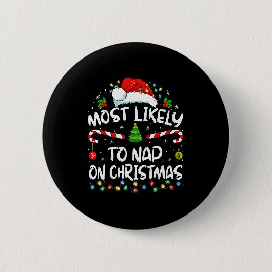 Most Likely To Nap On Christmas Family Christmas P 缶バッジ (正面)
