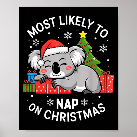 Most Likely To Nap On Christmas Funny Koala Xmas F ポスター (正面)