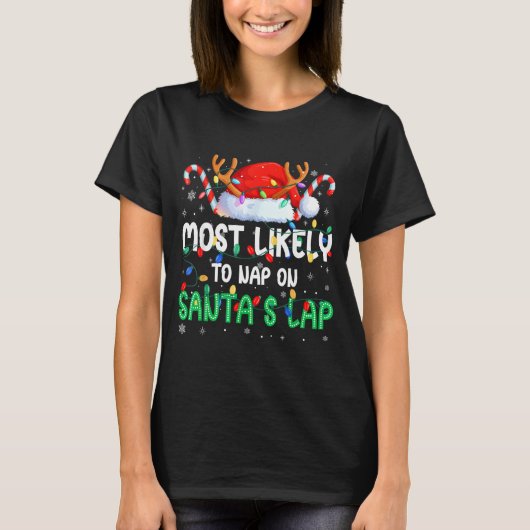 Most Likely To Nap On Santa's Lap Christmas Pajama Tシャツ (正面)
