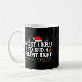 Most Likely To Need A Silent Night Family Christma コーヒーマグカップ (左)