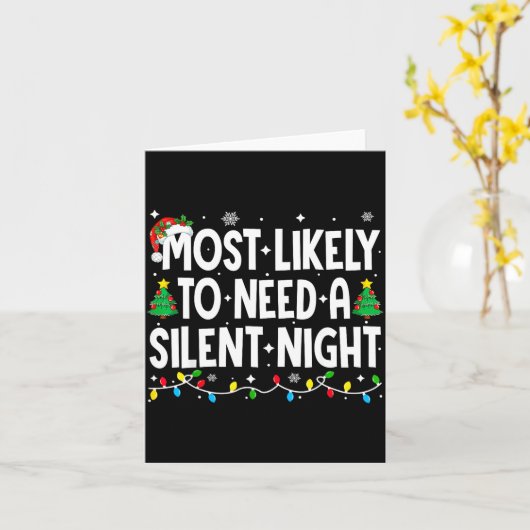 Most Likely To Need A Silent Night Family Matching カード (黄色い花)