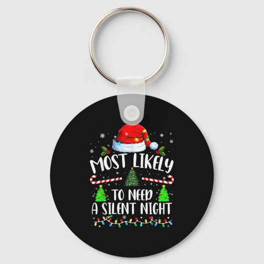 Most Likely To Need A Silent Night Family Matching キーホルダー (正面)