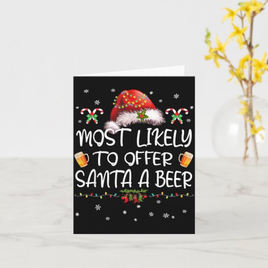 Most Likely To Offer Santa A Beer Christmas Drinki カード (黄色い花)