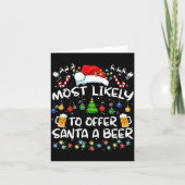 Most Likely To Offer Santa A Beer Funny Drinking C カード (正面)