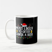 Most Likely To Offer Santa A Beer Funny Drinking C コーヒーマグカップ (左)
