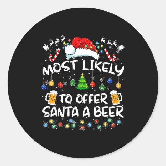 Most Likely To Offer Santa A Beer Funny Drinking C ラウンドシール (正面)