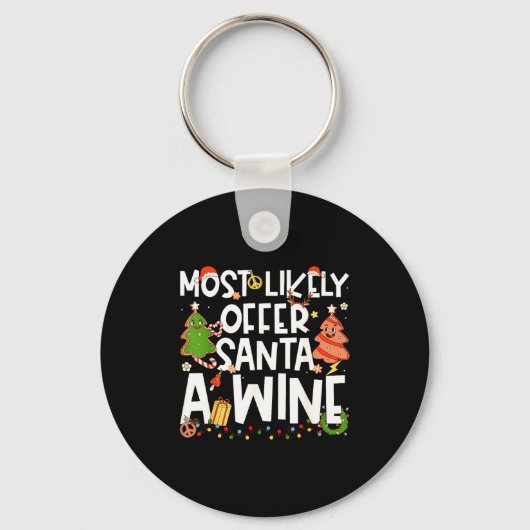 Most Likely To Offer Santa A Wine Family Matching  キーホルダー (正面)
