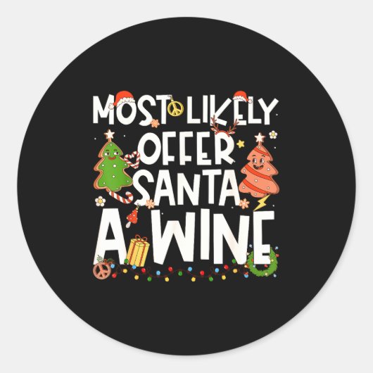 Most Likely To Offer Santa A Wine Family Matching  ラウンドシール (正面)