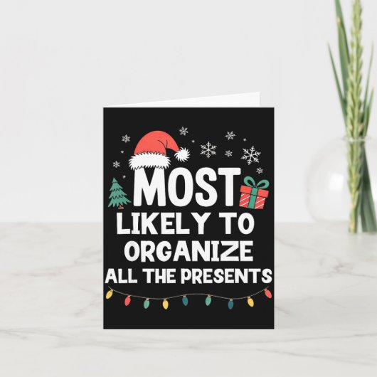 Most Likely To Organize All The Christmas Xmas  カード (正面)