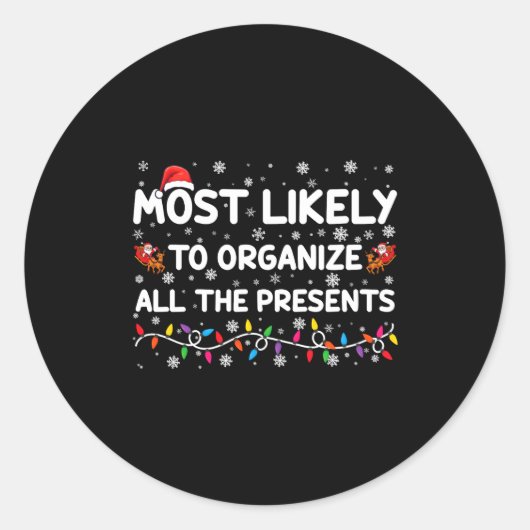 Most Likely To Organize All The Xmas  ラウンドシール (正面)