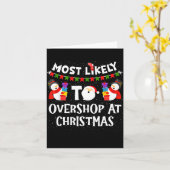 Most Likely To Overshop At Christmas Funny Family カード (黄色い花)