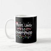 Most Likely To Overshop Christmas Shopng Matching コーヒーマグカップ (左)