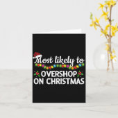 Most Likely To Overshop On Christmas Funny Family  カード (黄色い花)