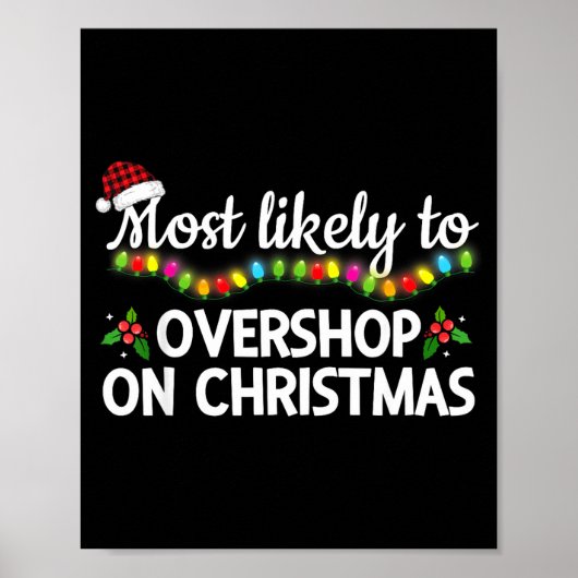 Most Likely To Overshop On Christmas Funny Family  ポスター (正面)