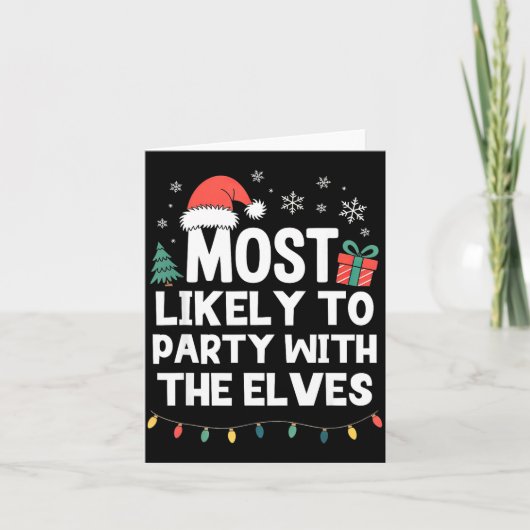 Most Likely To Party With The Elves Christmas Funn カード (正面)