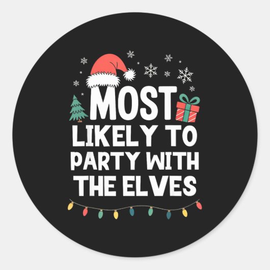 Most Likely To Party With The Elves Christmas Funn ラウンドシール (正面)