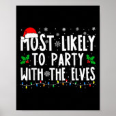 Most Likely To Party With The Elves Funny Matching ポスター (正面)