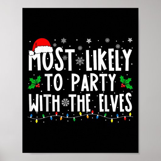 Most Likely To Party With The Elves Funny Matching ポスター (正面)