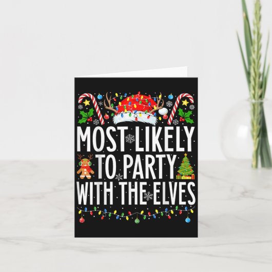 Most Likely To Party With The Elves Xmas Family Ch カード (正面)