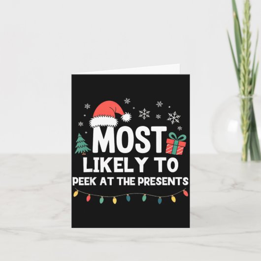 Most Likely To Peek At The Christmas Funny Xmas  カード (正面)