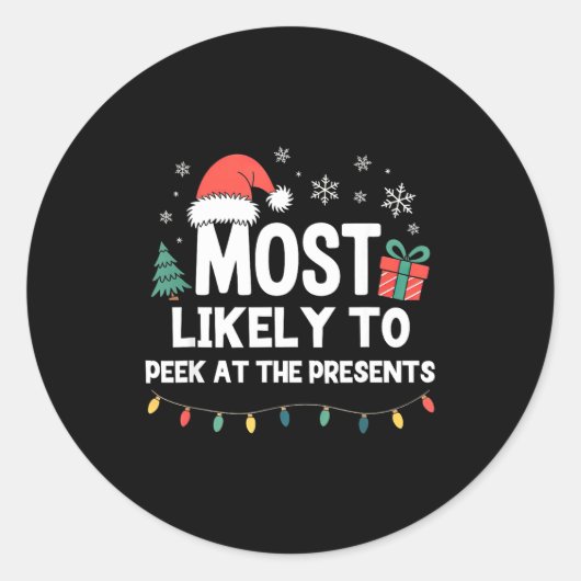 Most Likely To Peek At The Christmas Funny Xmas  ラウンドシール (正面)
