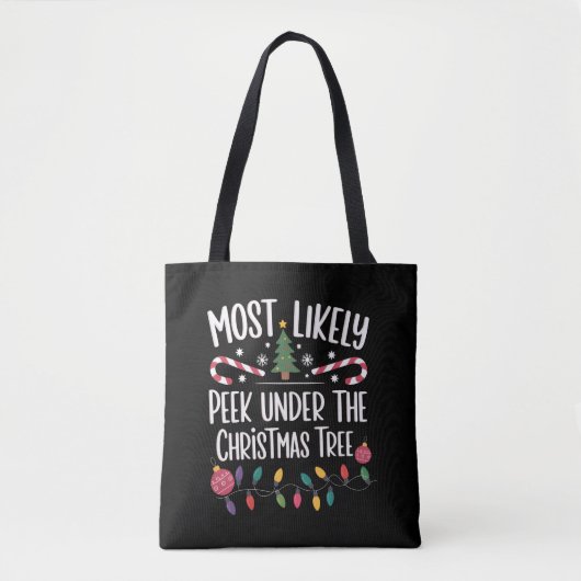 Most Likely To Peek Under The Christmas Tree Xmas トートバッグ (正面)