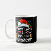 Most Likely To Pet The Reindeer Christmas Matching コーヒーマグカップ (左)