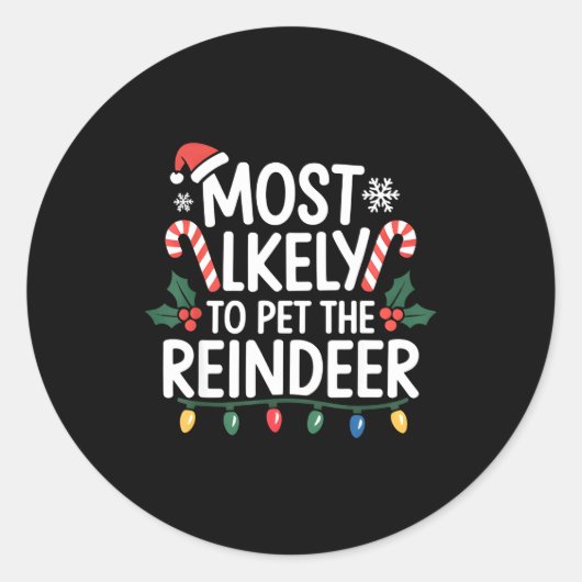 Most Likely To Pet The Reindeer Christmas Matching ラウンドシール (正面)