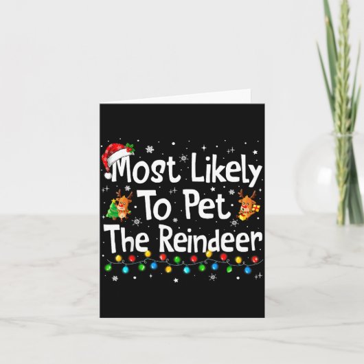 Most Likely To Pet The Reindeer Family Matching Ch カード (正面)