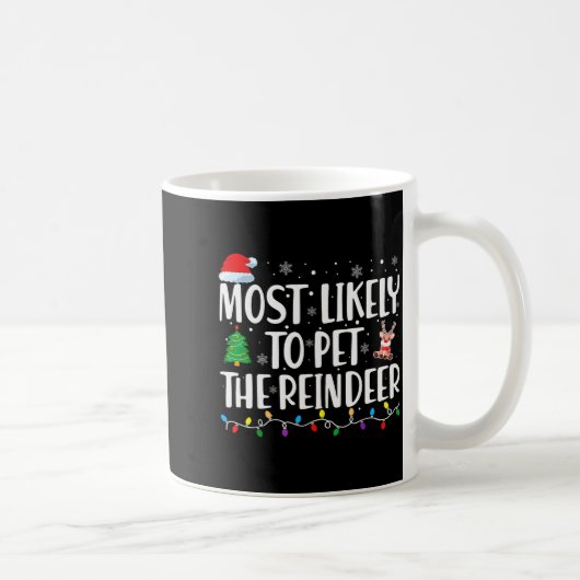 Most Likely To Pet The Reindeer Family Matching Ch コーヒーマグカップ (右)