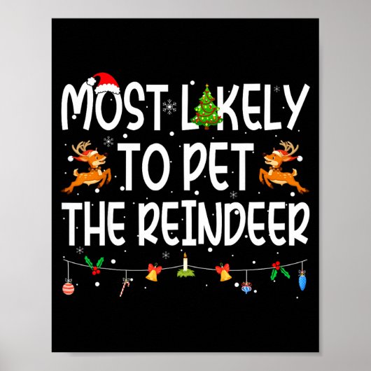 Most Likely To Pet The Reindeer Family Matching Ch ポスター (正面)