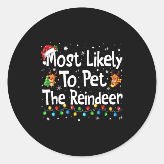 Most Likely To Pet The Reindeer Family Matching Ch ラウンドシール (正面)