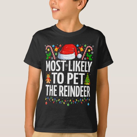 Most Likely To Pet The Reindeer Funny Family Chris Tシャツ (正面)